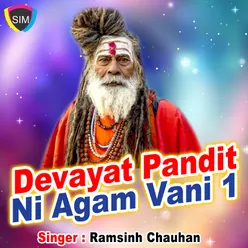 Devayat Pandit Ni Agam Vani I